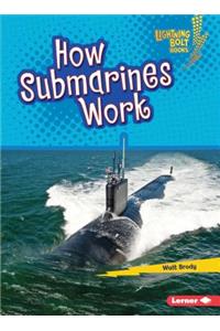 How Submarines Work