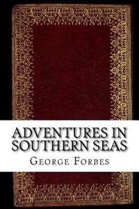 Adventures in Southern Seas