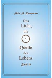 Licht, die Quelle des Lebens - Band 39