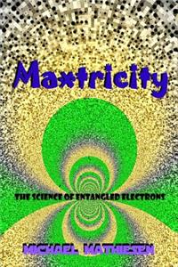 Maxtricity