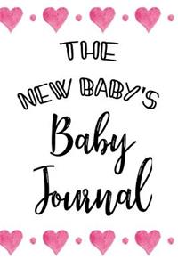 The New Baby's Baby Journal
