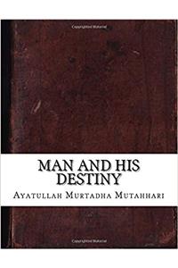 Man and His Destiny