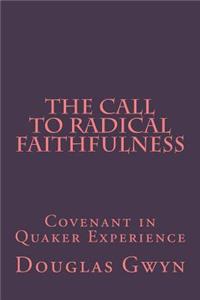 Call to Radical Faithfulness