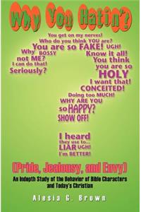 Why You Hatin'? (Pride, Jealousy, and Envy)
