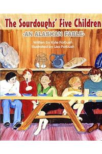 The Sourdoughs' Five Children