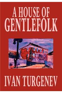 A House of Gentlefolk by Ivan Turgenev, Fiction, Classics, Literary