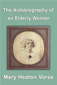 The Autobiography of an Elderly Woman