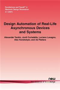 Design Automation of Real-Life Asynchronous Devices and Systems