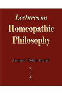 Lectures on Homeopathic Philosophy