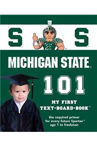 Michigan State University 101