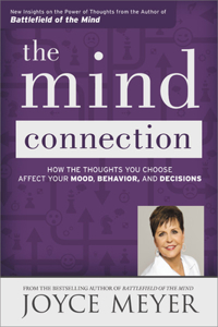 Mind Connection: How the Thoughts You Choose Affect Your Mood, Behavior, and Decisions