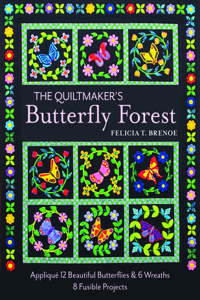 Quiltmaker's Butterfly Forest