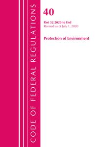 Code of Federal Regulations, Title 40 Protection of the Environment 52.2020-End of Part 52, Revised as of July 1, 2020