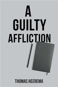 Guilty Affliction