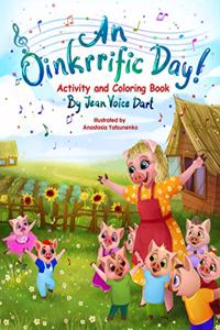 An Oinkrrific Day!
