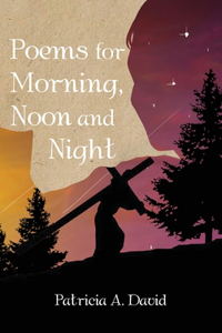 Poems for Morning, Noon and Night