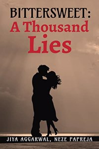 BITTERSWEET : A Thousand Lies