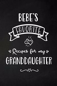 Bebe's Favorite, Recipes for My Granddaughter