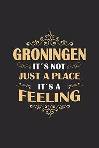 Groningen Its not just a place its a feeling
