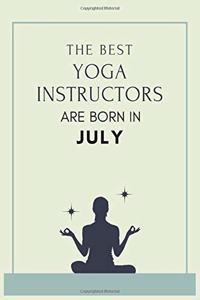 The best yoga instructors are born in July