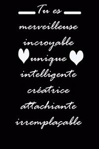 Tu es merveilleuse incroyable