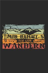 Mir Reicht's Ich Geh Wandern