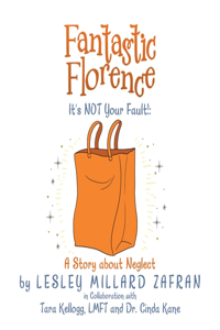 Fantastic Florence It's Not Your Fault!