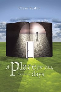 Place for You, the End of Days