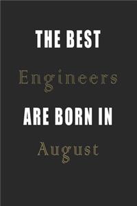 The best Engineers are born in August journal