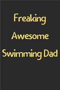 Freaking Awesome Swimming Dad