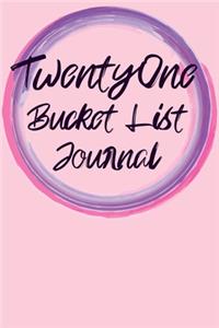 Twenty One Bucket List Journal