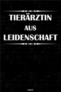 Tierärztin aus Leidenschaft Notizbuch