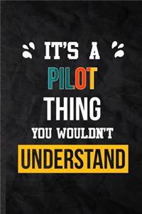 It's a Pilot Thing You Wouldn't Understand