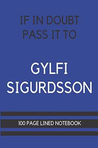 If In Doubt Pass It To Gylfi Sigurdsson