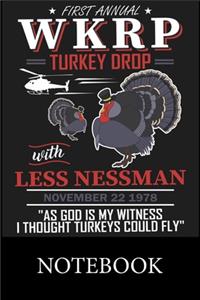 First Annual WKRP Turkey Drop With Less Nessman Notebook