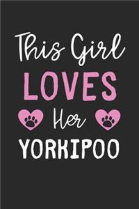 This Girl Loves Her Yorkipoo