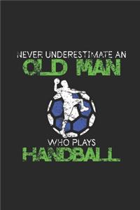 Never Underestimate An Old Man Who Plays Handball