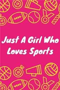 Just A Girl Who Loves Sports Pink