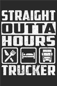 Straight Outta Hours Trucker