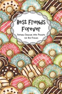 Best Friends Forever Keepsake Journal With Prompts for Best Friends