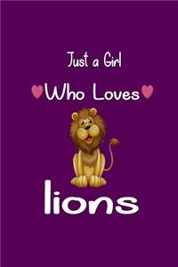 Just A Girl Who Loves lions