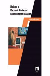 Methods in Electronic Media and Communication Research