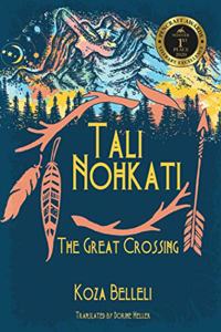 Tali Nohkati, The Great Crossing