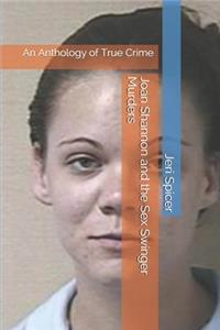 Joan Shannon and the Sex Swinger Murders
