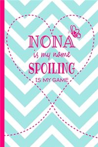 Nona Is My Name Spoiling Is My Game
