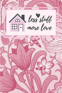 Less Stuff More Love