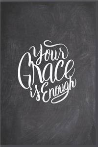 Your Grace is Enough - Christian Journal