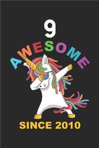 9 Awesome Since 2010: Dabbing Unicorn Notebook For Nine Year Old Kids, 9th Birthday Memory Keepsake Book, Draw and Write Journal, 9 Year Old Bday Gift For Girls