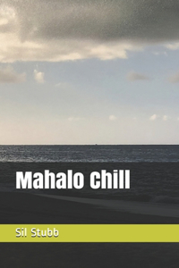 Mahalo Chill