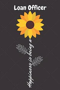 Happiness is being a Loan Officer